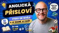 Anglická přísloví, která zní skvěle a je snadné je použít